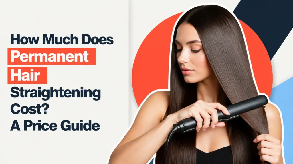 how much does permanent hair straightening cost