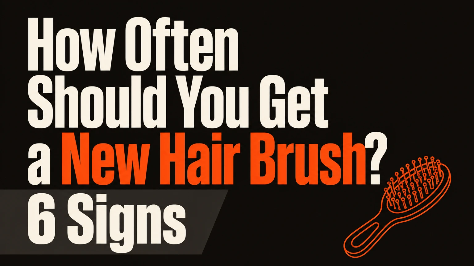 how often should you get a new hair brush