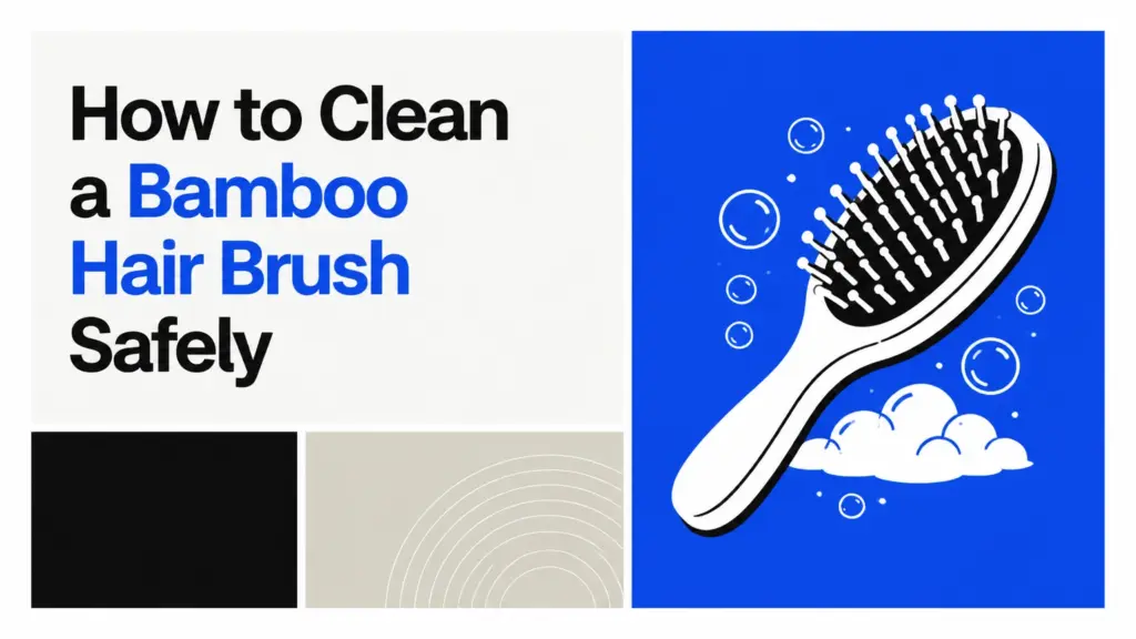 how to clean a bamboo hair brush