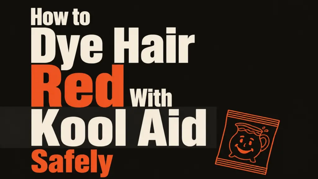how to dye hair red with kool aid