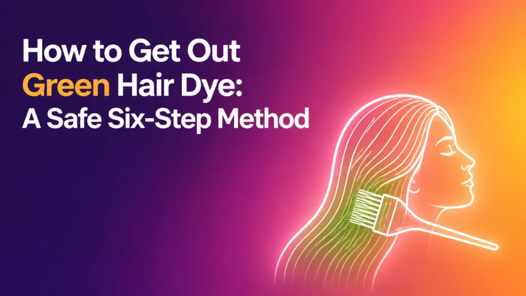 how to get out green hair dye