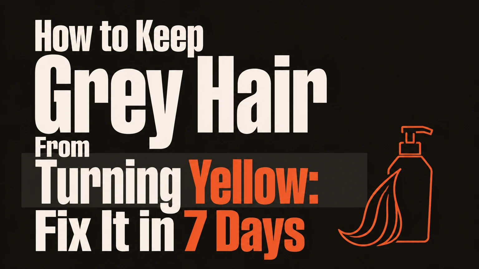 how to keep grey hair from turning yellow