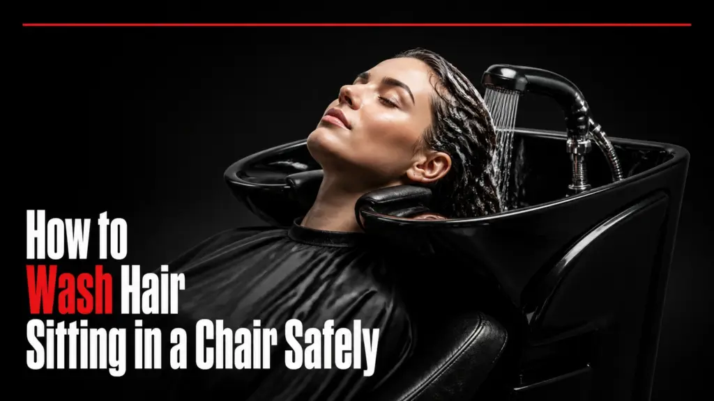 how to wash hair sitting in a chair